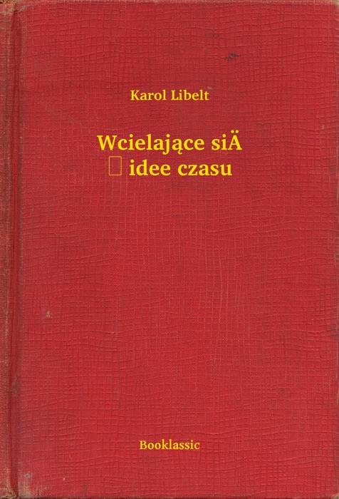 Wcielające się idee czasu