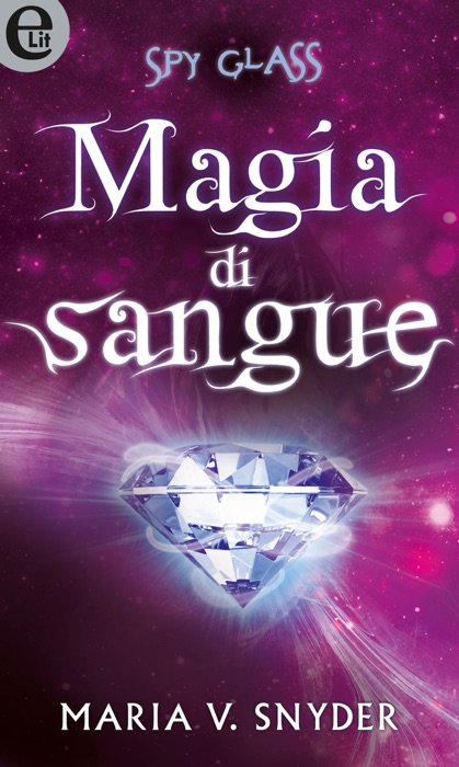 Spy Glass - Magia di sangue (eLit)