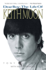 Tony Fletcher - Dear Boy: The Life of Keith Moon artwork