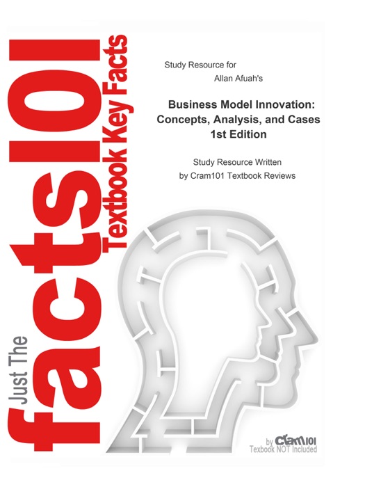 Business Model Innovation, Concepts, Analysis, and Cases