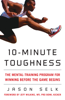 10-Minute Toughness - Jason Selk