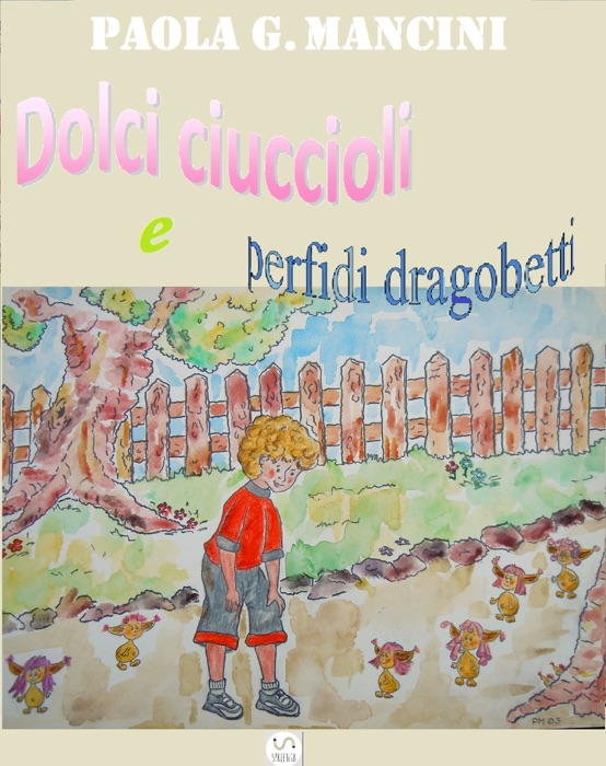 Dolci ciuccioli e perfidi dragobetti