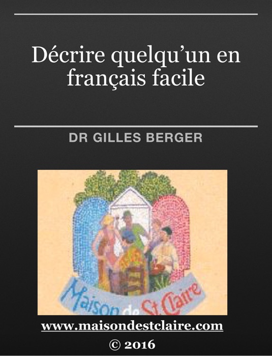 Décrire quelqu'un en français facile