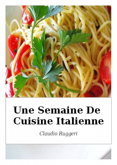 Une semaine de Cuisine Italienne