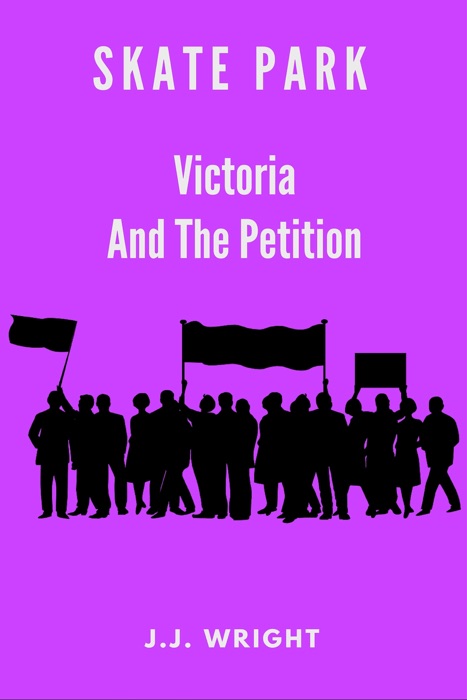 Skate Park: Victoria and the Petition