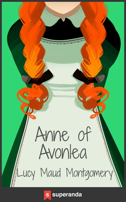 Anne of Avonlea (Illustrated)