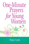 One-Minute Prayers® for Young Women - Hope Lyda