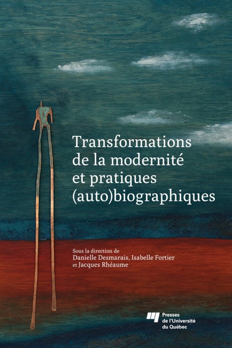 Transformations de la modernité et pratiques (auto)biographiques