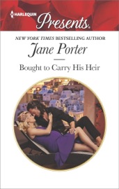 Bought to Carry His Heir - Jane Porter by  Jane Porter PDF Download