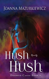 Hush-Hush (Doomed Cases Book 0)