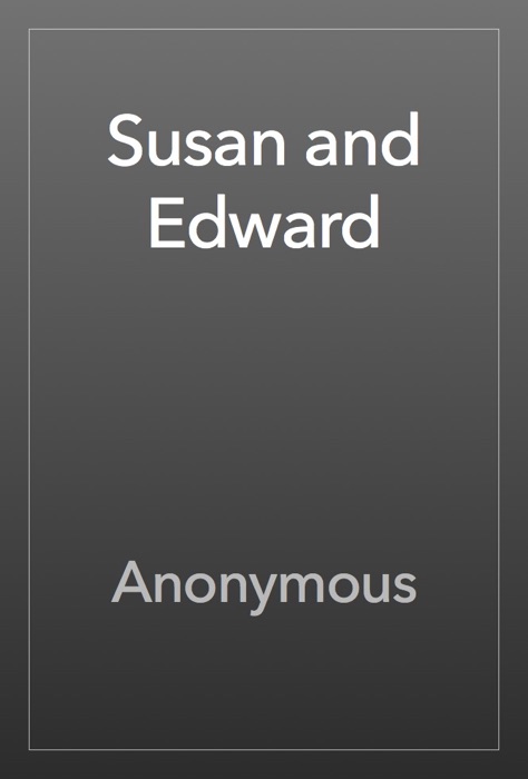 Susan and Edward