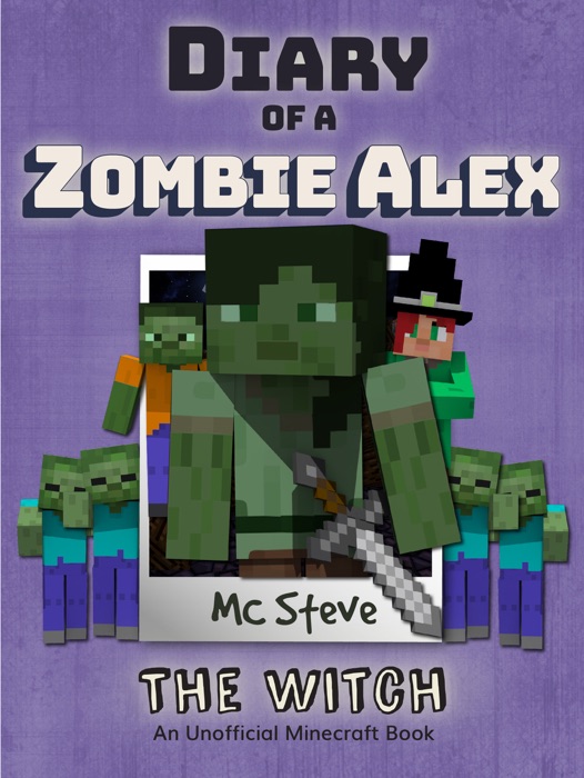 Diary of a Minecraft Zombie Alex Book 1