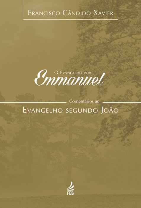 O evangelho por Emmanuel - João