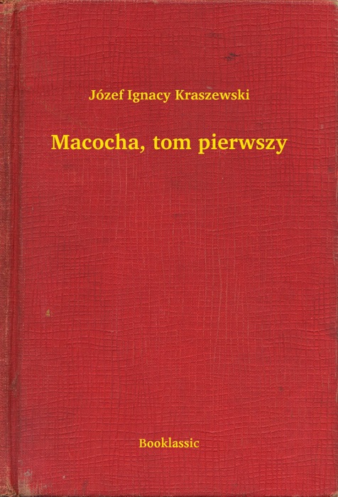 Macocha, tom pierwszy