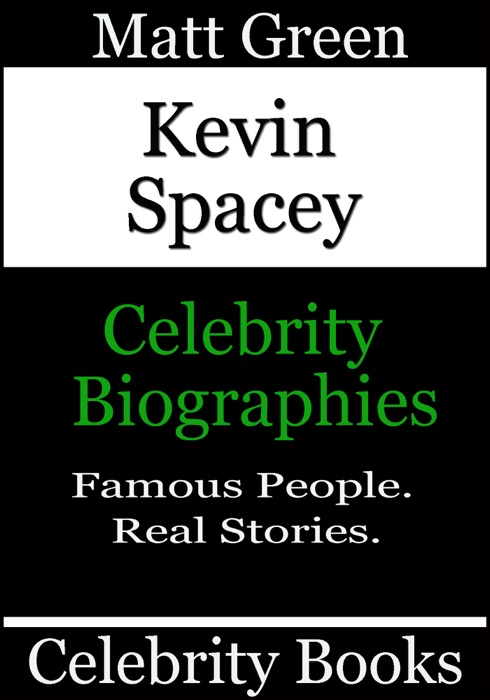 Kevin Spacey: Celebrity Biographies