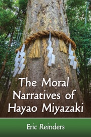 Book's Cover of The Moral Narratives of Hayao Miyazaki