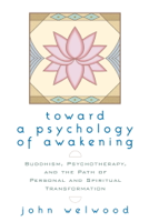 John Welwood - Toward a Psychology of Awakening artwork