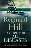 A Cure for All Diseases - Reginald Hill