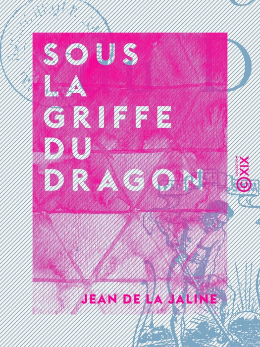 Sous la griffe du dragon - Les chemins du rêve