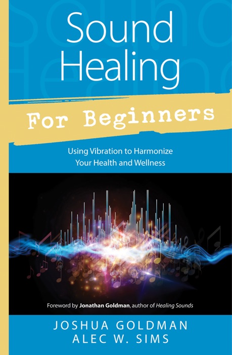 Sound Healing for Beginners