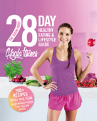 The Bikini Body 28-Day Healthy Eating & Lifestyle Guide - Kayla Itsines