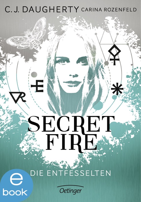 Secret Fire 2. Die Entfesselten