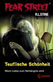 Fear Street 21 - Teuflische Schönheit - R. L. Stine