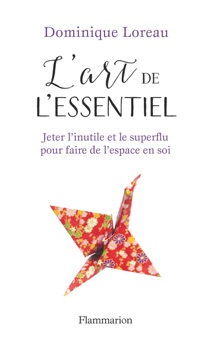 L'art de l'essentiel - Dominique Loreau