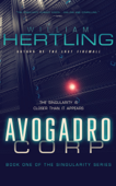 Avogadro Corp: The Singularity is Closer than It Appears - William Hertling