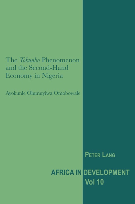 The Tokunbo Phenomenon and the Second-Hand Economy In Nigeria