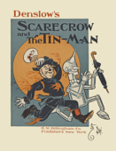 Denslow's Scarecrow and the Tin-Man - William Wallace Denslow & W. W. Denslow