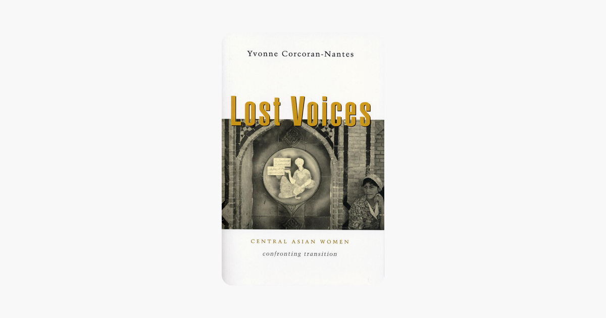 Lost Voices: Central Asian Women Confronting Transition
