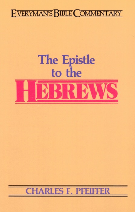 Hebrews- Everyman's Bible Commentary