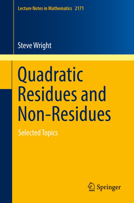 Quadratic Residues and Non-Residues