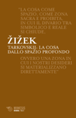 Tarkovskij: la cosa dallo spazio profondo - Slavoj Žižek