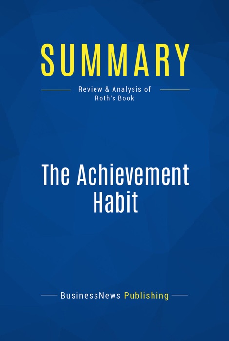 Summary: The Achievement Habit