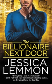 The Billionaire Next Door - Jessica Lemmon by  Jessica Lemmon PDF Download