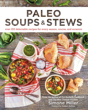 Read & Download Paleo Soups & Stews Book by Simone Miller Online