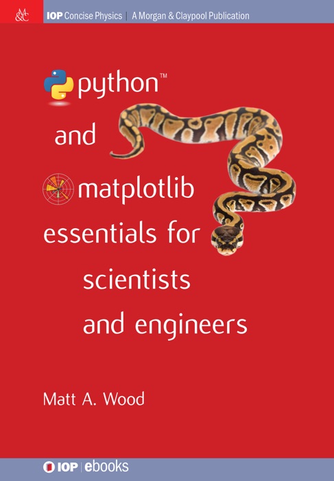 Python and Matplotlib Essentials for Scientists and Engineers