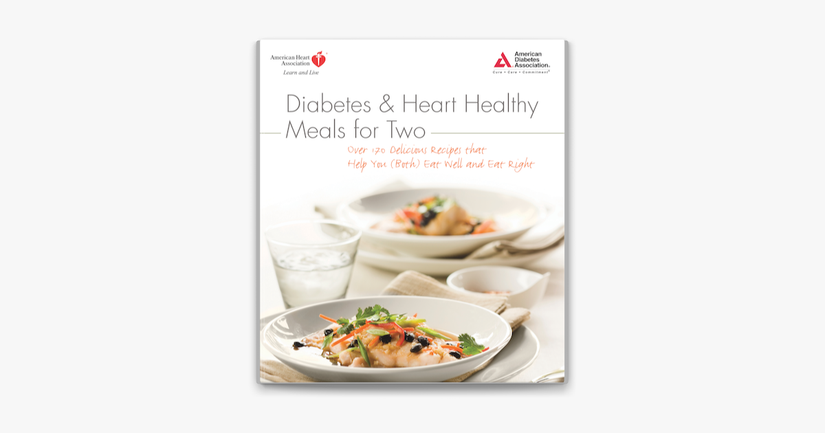 Diabetes And Heart Healthy Meals For Two On Apple Books