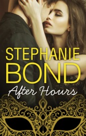 After Hours - Stephanie Bond by  Stephanie Bond PDF Download