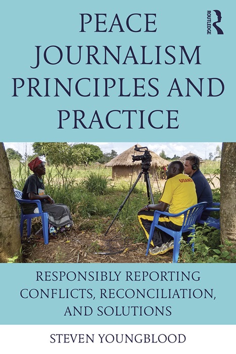 Peace Journalism Principles and Practices