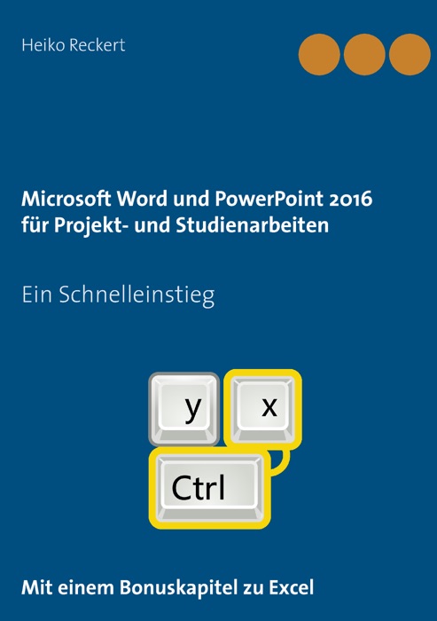 Microsoft Word und PowerPoint 2016 für Projekt- und Studienarbeiten