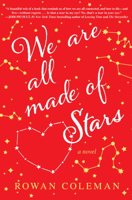 Rowan Coleman - We Are All Made of Stars artwork