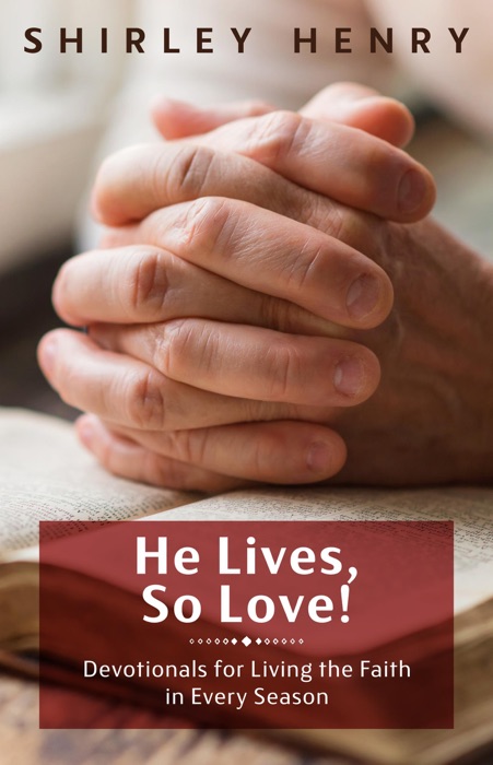 He Lives, So Love!