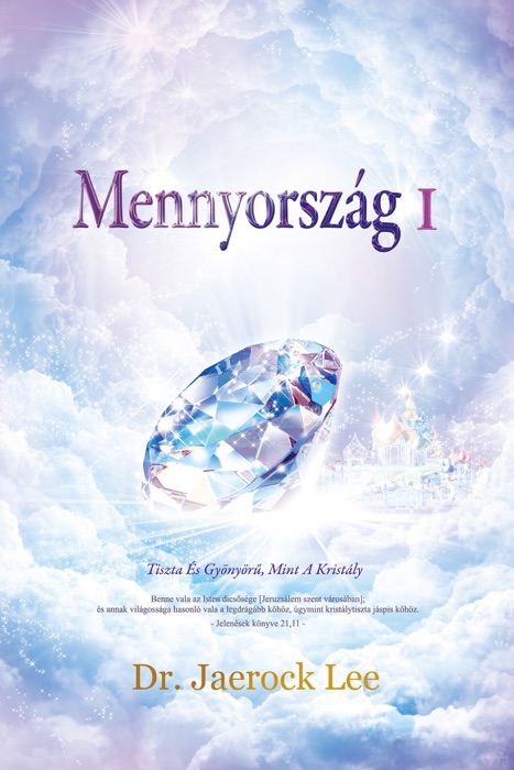 Mennyorszag I : Heaven Ⅰ (Hungarian Edition)