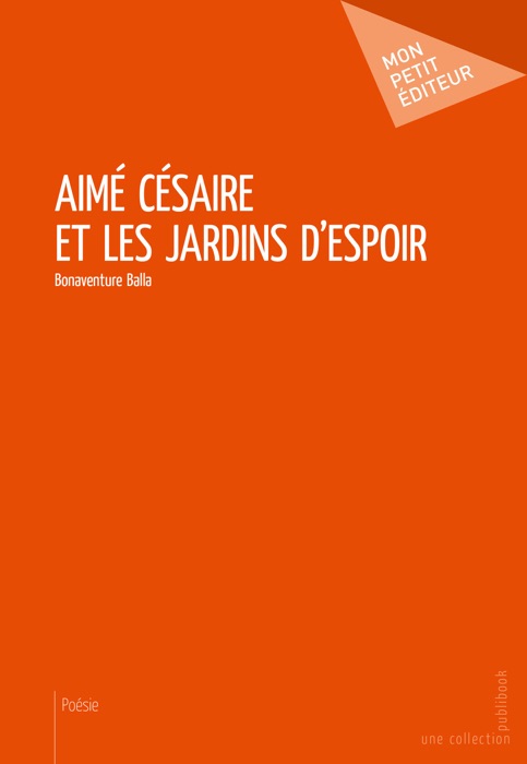 Aimé Césaire et les jardins d'espoir