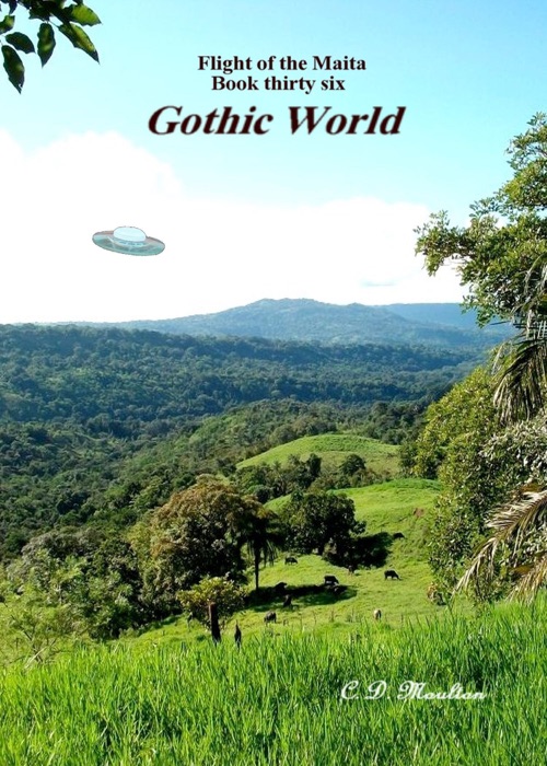 Flight of the Maita Book 36: Gothic World