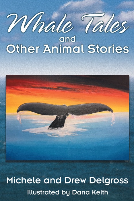 Whale Tales and Other Animal Stories