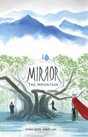 Mirror: The Mountain - Emma Rios & Hwei Lim by  Emma Rios & Hwei Lim PDF Download